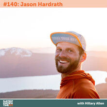 Jason Hardrath - Fastest Known Time - Podcast episode 140