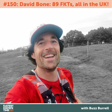 David Bone - Fastest Known Time - Podcast