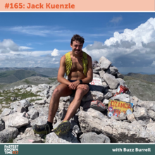 Jack Kuenzle - Fastest Known Time - Podcast