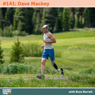 Dave Mackey - Fastest Known Time - podcast