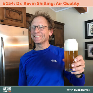 Kevin Shilling - Fastest Known Time - Podcast